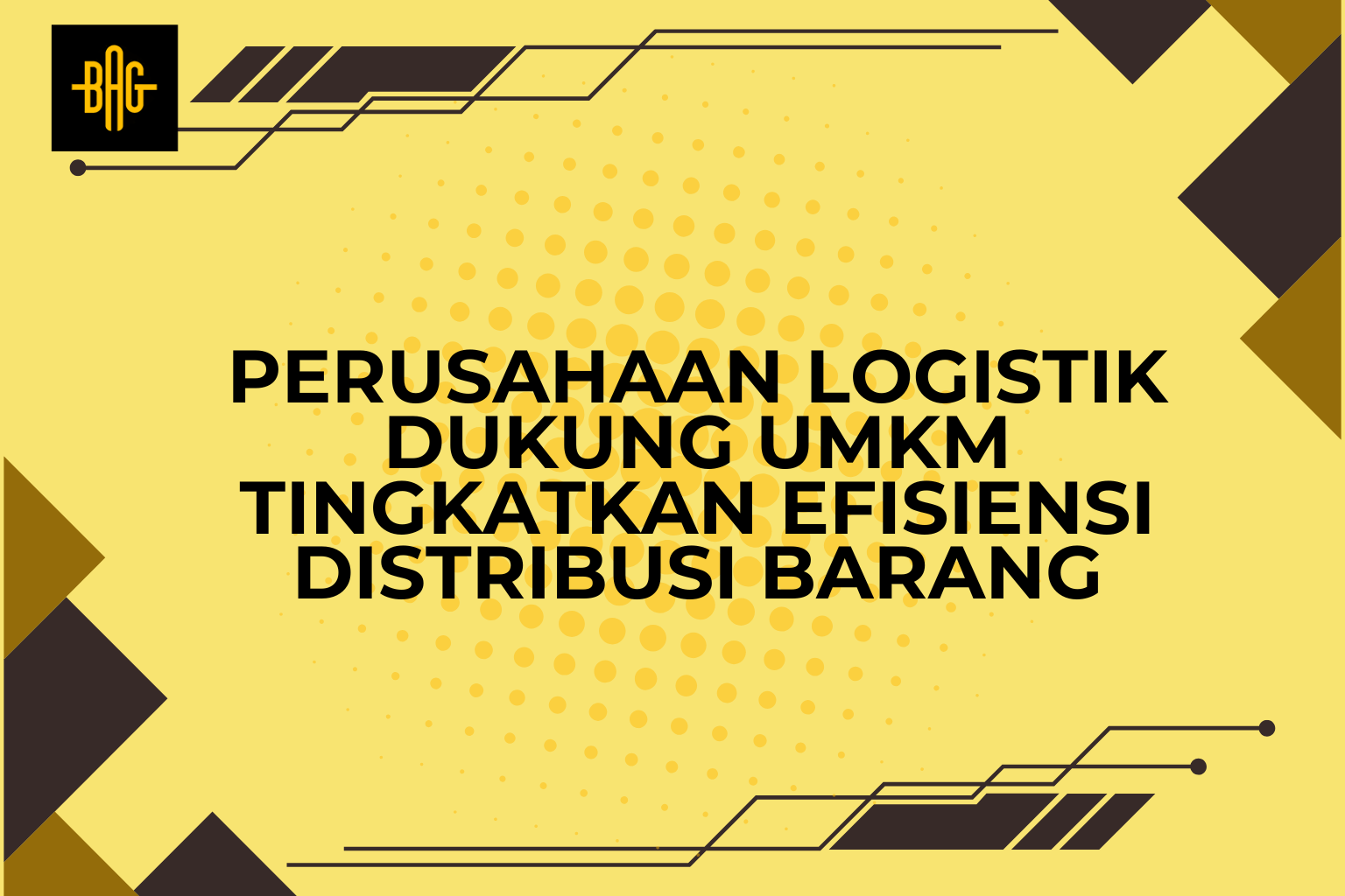 Perusahaan logistik dukung UMKM tingkatkan efisiensi distribusi barang